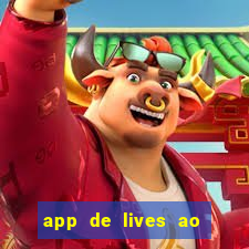 app de lives ao vivo 18